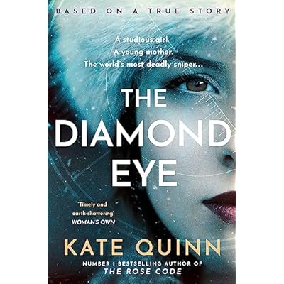 The Diamond Eye: The WW2 historical novel based on a gripping true story from the #1 bestselling author