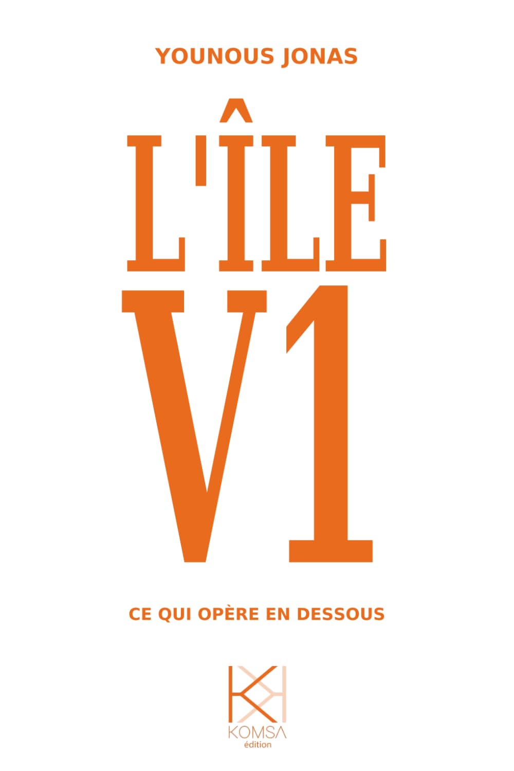 L'ile V1: Ce qui opère en dessous