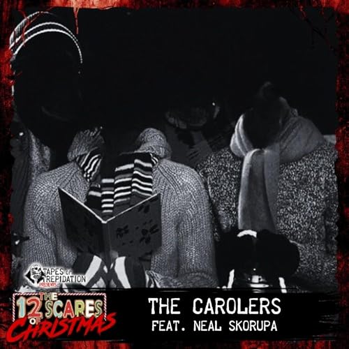 Page de couverture de The 12 Scares of Christmas: Day 2 - The Carolers