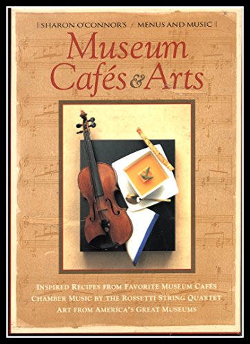 Museum Cafés & Arts: Cookbook with Music CD (Menus and Music)