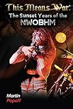 nwobhm albums  This Means War: The Sunset Years of NWOBHM