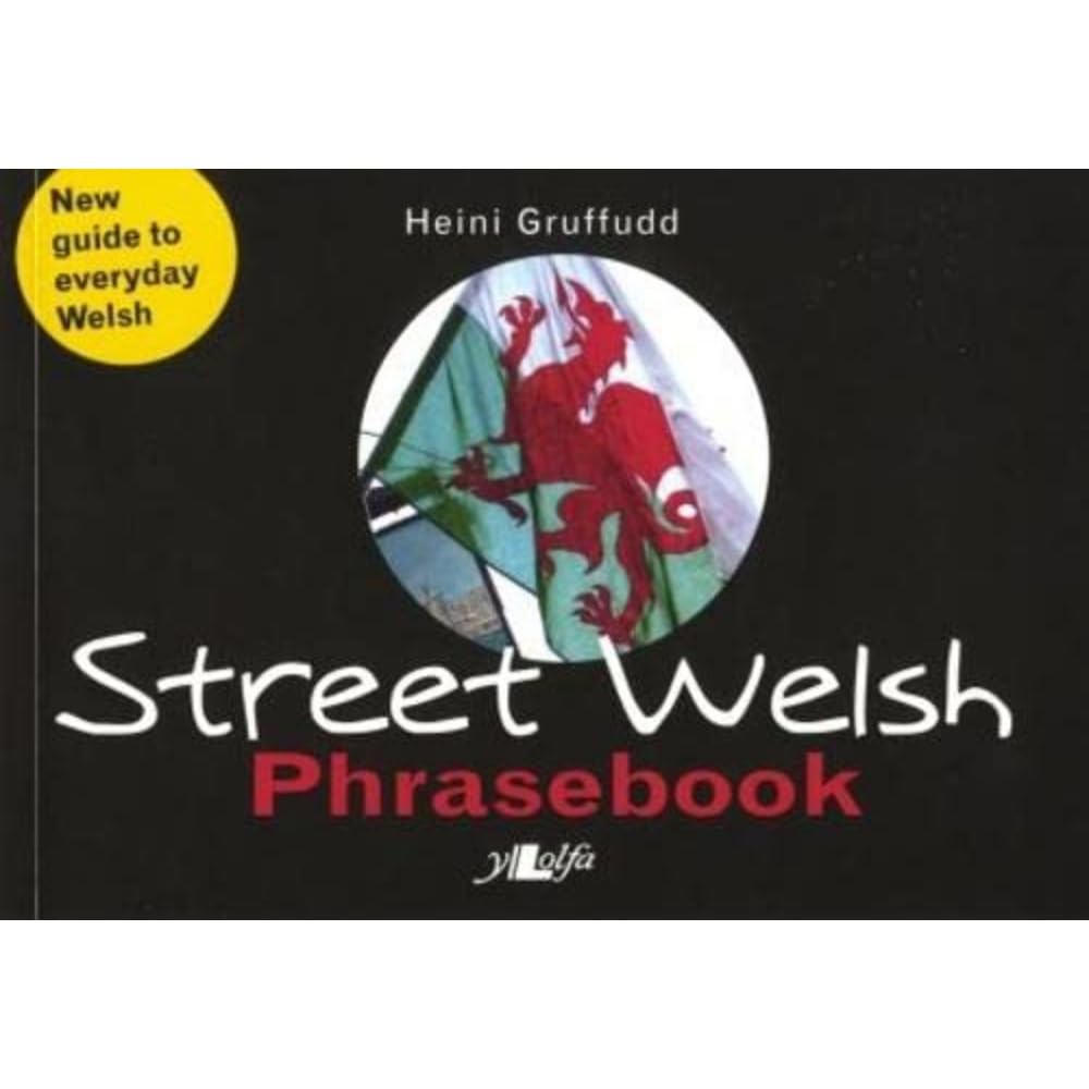 Street Welsh - Phrasebook by Heini Gruffudd - 9780862439026