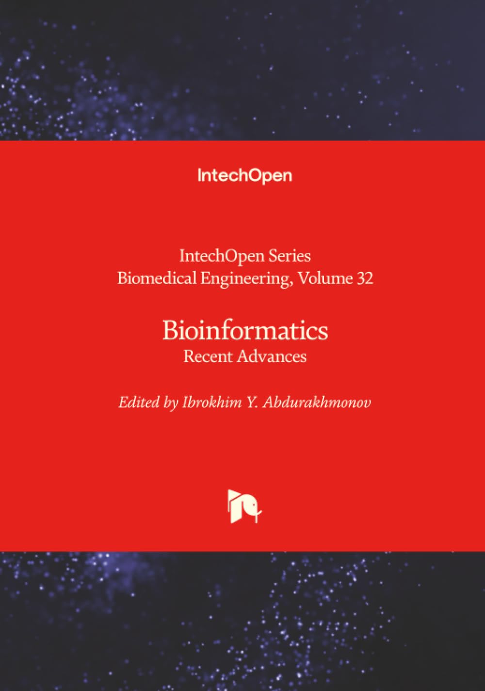 Bioinformatics - Recent Advances (Biomedical Engineering)