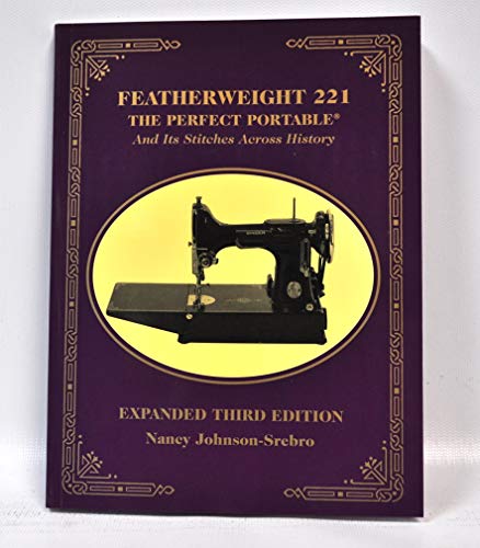 Featherweight 221: The Perfect Portable and Its