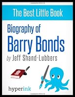 Biography of Barry Bonds 1614641919 Book Cover
