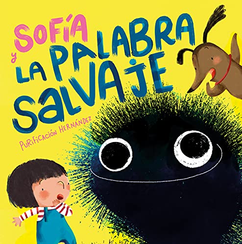 Sofía y la palabra salvaje (Cuentos infantiles)