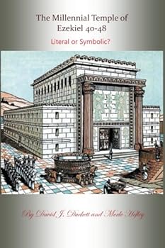 Paperback The Millennial Temple of Ezekiel 40-48: Literal or Symbolic? Book