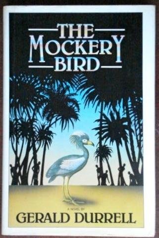 The Mockery Bird 0671441310 Book Cover
