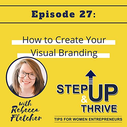 How to Create Your Visual Branding with Rebecca Fletcher cover art