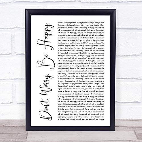 Don't Worry, Be Happy White Script Song Lyric Quote Print