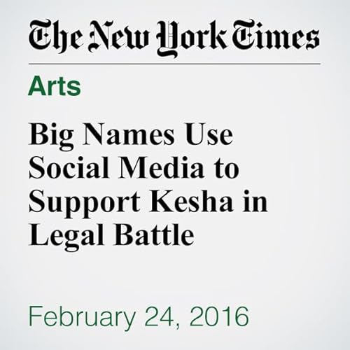 Big Names Use Social Media to Support Kesha in Legal Battle cover art