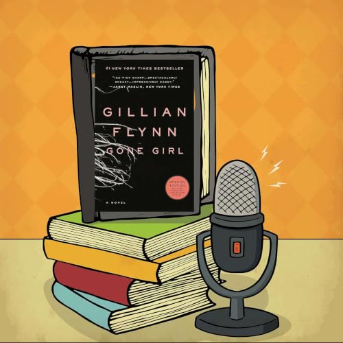 Gone Girl - Gillian Flynn - Episode 144