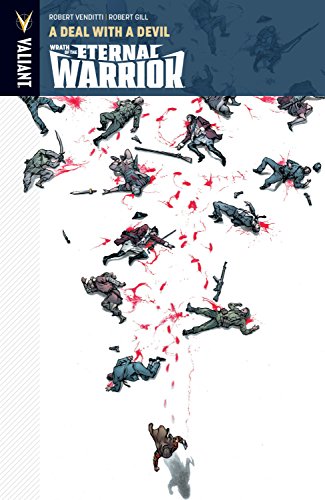 Wrath of the Eternal Warrior Volume 3: A Deal With a Devil (WRATH OF THE ETERNAL WARRIOR TP)