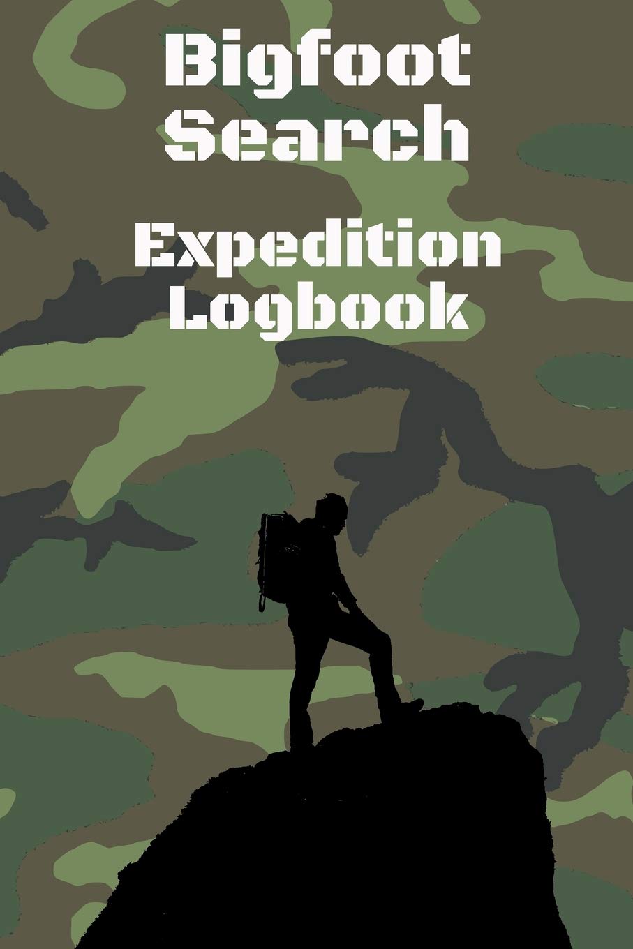 Bigfoot Search Expedition Logbook: A journal for Sasquatch search trips - 6 x 9" - 7 pages for each adventure - journal documentation for 15 expeditions