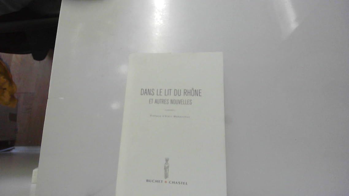 Portada de Dans le Lit du Rhone: Et Autres Nouvelles