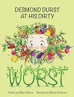 Desmond Durst At His Dirty Worst 0692058044 Book Cover