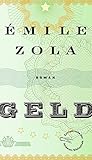 Geld: Roman (Die Andere Bibliothek, Band 28) - Émile Zola 