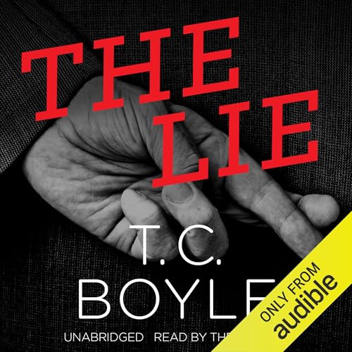 The Lie Audiolibro Por T. C. Boyle arte de portada