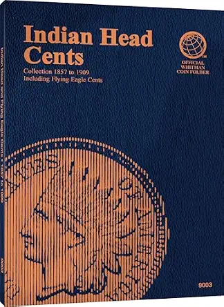 Official Whitman(r) Coin Folder - Indian Head Cents: 1857-1909: Indian, 1857-1909