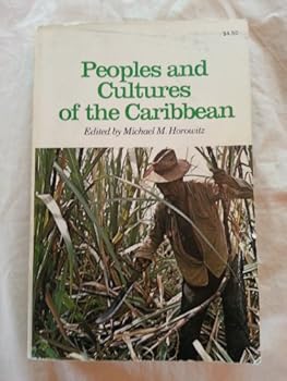 Hardcover Peoples and Cultures of the Caribbean: An Anthropological Reader, Book
