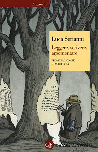 Leggere, scrivere, argomentare. Prove ragionate di scrittura Leggere, scrivere, argomentare. Prove ragionate di scrittura