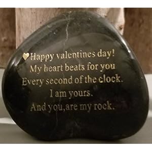 Probably the Best Valentines Day Gifts for him or her you can buy "Happy Valentines Day! My heart Beats for you Every second of the clock. I am yours. And you, are my rock" Engraved Rock Unique gift Probably the Best Valentines Day Gifts for him or her you can buy Happy Valentines Day My heart Beats for you Every second of the clock I am yours And you are my rock Engraved Rock Unique gift