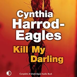 Kill My Darling Audiolibro Por Cynthia Harrod-Eagles arte de portada