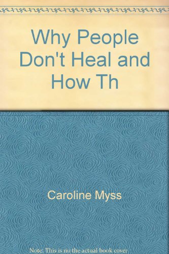 Why People Don't Heal and How Th 0733801536 Book Cover