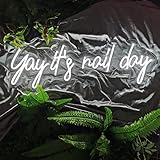 DUNACO Yay It's Nail Day Neon Sign LED Lights for Nail Salon Wall Decor, 20x7'' Acrylic Nail Signs White Neon Lamp for Girls Gifts, Art Text Light up Signs for Nail Room Beauty Decoration