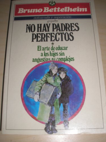No Hay Padres Perfecto 9684198388 Book Cover