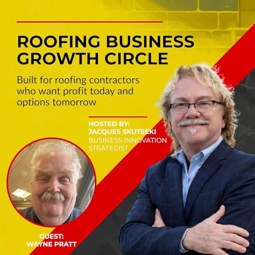 Wayne Pratt on the Power of Coaching to Help Roofers Work ON Their Business
