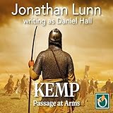 Kemp: Passage at Arms: Arrows of Albion, Book 2