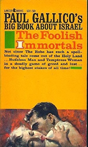 The Foolish Immortals B00192UOD6 Book Cover
