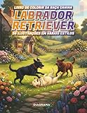  Labrador Retriever: Livro de Colorir da Raça Canina