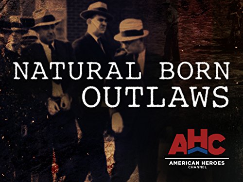 Natural Born Outlaws Season 1