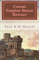 Caveat Emptor-Buyer Beware : a mystery thriller 1463711174 Book Cover