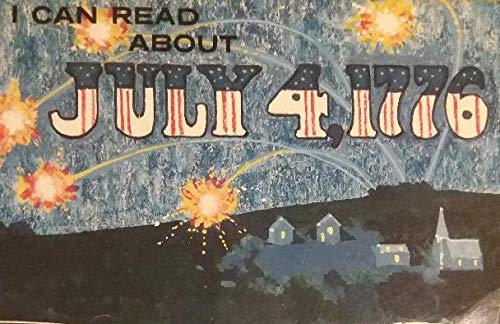 I Can Read About July 4th, 1776 (I Can Read About)