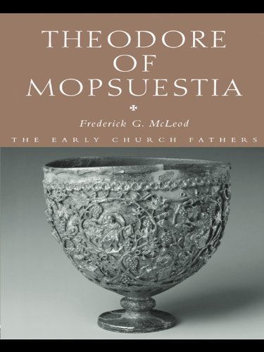Theodore of Mopsuestia (The Early Church Fathers)      1st Edition, Kindle Edition