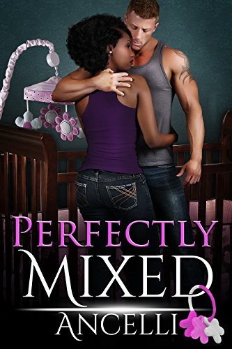 Perfectly Mixed (English Edition) Perfectly Mixed (English Edition)