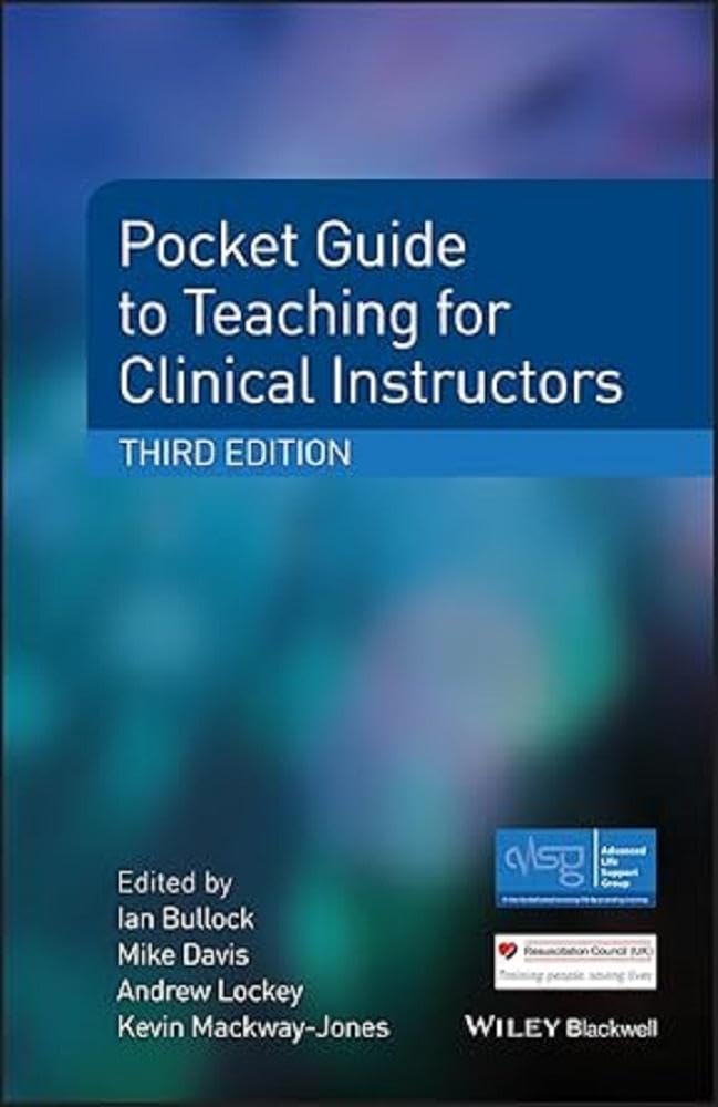 Pocket Guide to Teaching for Clinical Instructors (Advanced Life