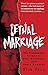 Lethal Marriage: The Unspeakable Crimes of Paul Bernardo and Karla Homolka