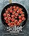 Skillet Cooking: Discover the Amazing Tastes of Frying with an Easy Skillet Cookbook (English Edition)