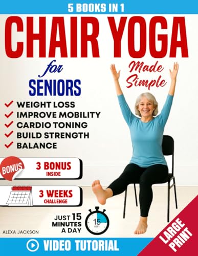 Chair Yoga for Seniors Made Simple - 5 in 1