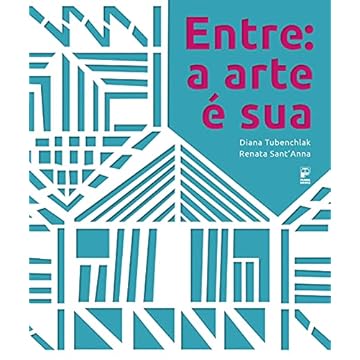 Capa do livro Entre: a arte é sua