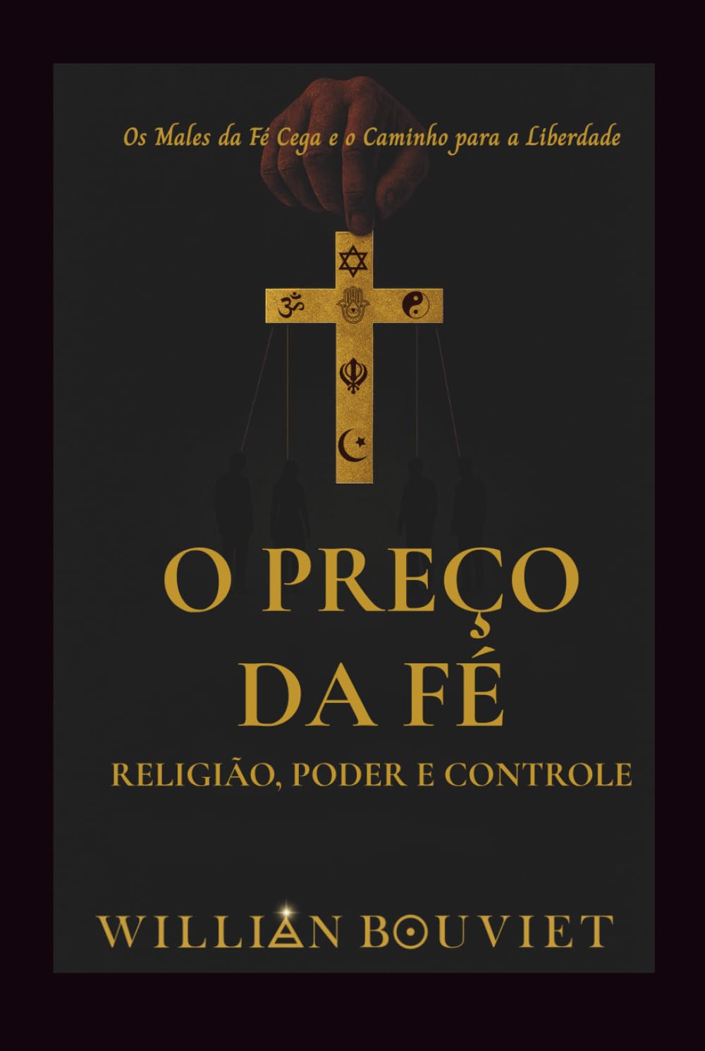 O Preço da Fé: Religião, Poder e Controle