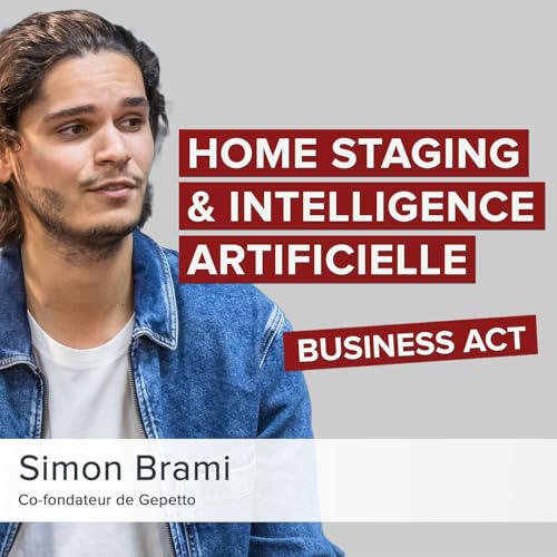 Home staging et intelligence artificielle - Simon Brami (Gepetto)