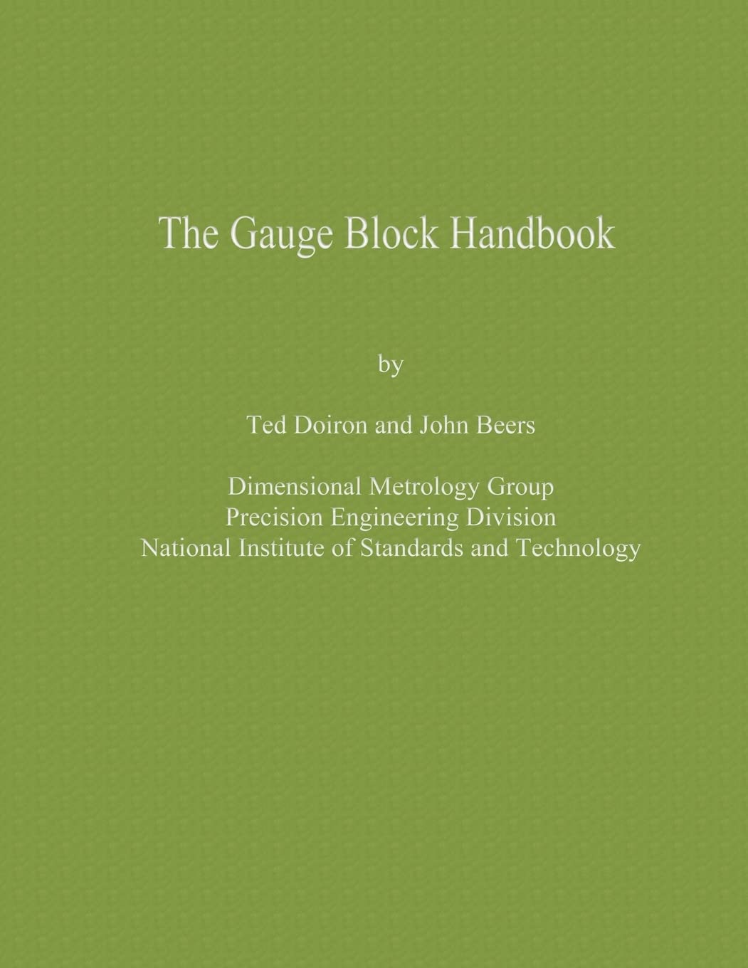 The Gauge Block Handbook Doiron, Ted, Beers, John 9781495431944 Books
