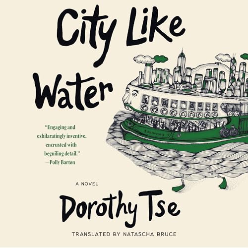 City Like Water Audiolibro Por Dorothy Tse, Natascha Bruce - translator arte de portada