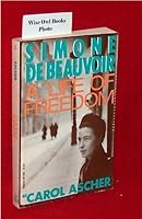 Simone de Beauvoir, a life of freedom 0807032409 Book Cover