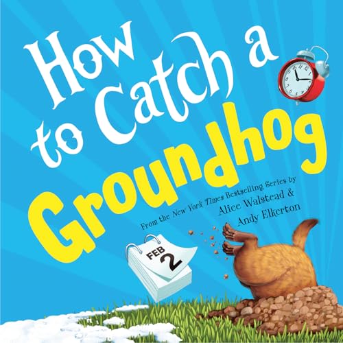 How to Catch a Groundhog